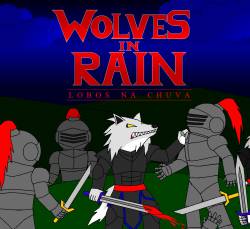 Wolves In Rain : Lobos na Chuva